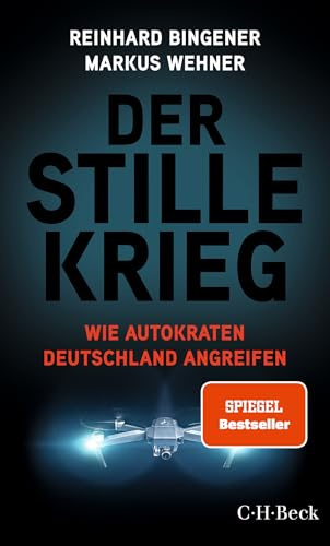 Der stille Krieg: Wie Autokraten Deutschland angreifen (Beck Paperback)