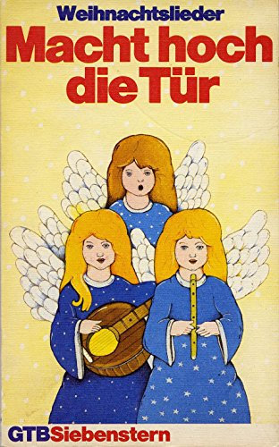 Macht hoch die Tür. (7119 127). Weihnachtslieder.