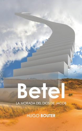 Betel: La morada del Dios de Jacob
