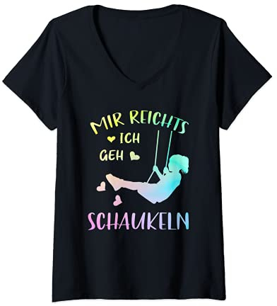 Damen Schaukel Kindheit Glück Mir Reichts Ich Geh Schaukeln T-Shirt mit V-Ausschnitt