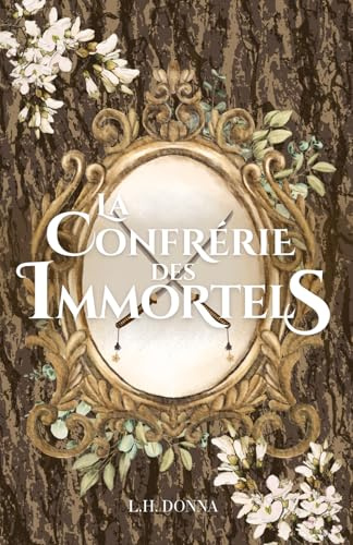 La Confrérie des Immortels: Roman fantastique gothique young adult - one shot