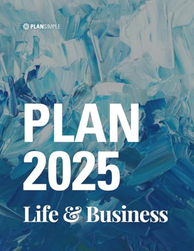 Plan 2025: Life and Business