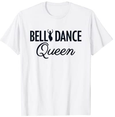 Belly Dance Queen Orientalischer Tanz Shimmy Bauchtänzer T-Shirt