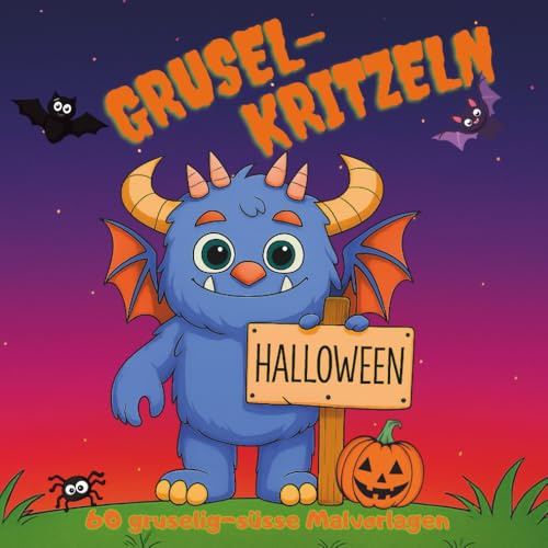 GRUSEL-KRITZELN HALLOWEEN: 60 gruselig-süsse Malvorlagen