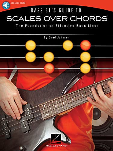 Bassist's Guide to Scales Over Chords: The Foundation of Effective Bass Lines (English Edition)