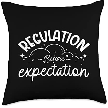Regulation Before Expectation Occupational Therapy Neuro Throw Pillow