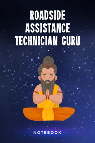 Roadside Assistance Technician Guru Notebook: Customized 100 Page Lined Notepad Journal Gift For A Roadside Assistance Technician Teacher Or Student : A Great Greeting Card Keepsake Alternative.