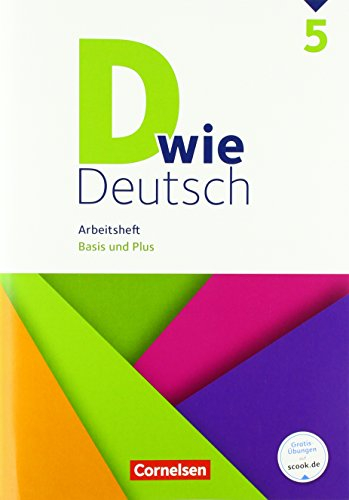 D wie Deutsch - Arbeitshefte - Basis und Plus - 5. Schuljahr: Arbeitsheft mit Lösungen - Basis und Plus