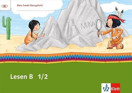 Lesen B 1/2: Übungsheft Klasse 1/2 (Mein Anoki-Übungsheft)