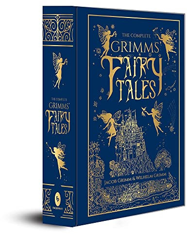 The Complete Grimms' Fairy Tales (Deluxe Hardbound Edition) (Complete Grimms' Fairy Tales; Fingerprint! Classics)