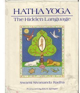 Hatha Yoga: The Hidden Language : Symbols, Secrets, and Metaphor