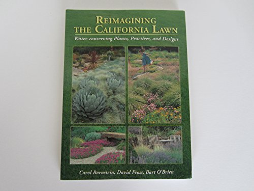Reimagining the California Lawn: Water-Conserving Plants, Practices, and Designs