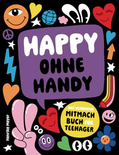 Das ultimative Mitmach Buch für Teenager: Mit den besten Rätseln, Spielen, Challenges, Gedankenreisen, DIYs uvm. 100% offline. Für Mädchen und Jungen ab 10 Jahren