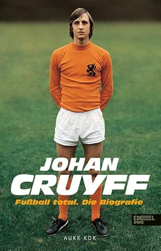 Johan Cruyff – Fußball total: Die Biografie