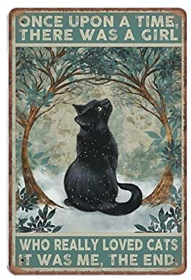 DAIERCY Lustiges Vintage-Schild mit schwarzer Katze Once upon A Time There Was A Girl Who Really Loved Cats, Metall-Blechschilder für Küche, Garten, Garage, Badezimmer, Wanddekoration, 20 x 30 cm