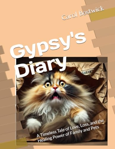 Gypsy's Diary: A Timeless Tale of Love, Loss, and the Healing Power of Family and Pets
