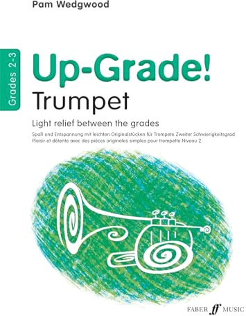Up-Grade! Trumpet: Light Relief Between Grades: Grades 2-3: Light Relief Between Grades / Zweiter Schwierigkeitsgrad / Niveau 2