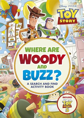 Where are Woody and Buzz?: A Disney Pixar Toy Story Search and Find Activity Book
