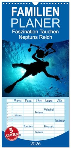 Familienplaner 2026 - Faszination Tauchen - Neptuns Reich mit 5 Spalten (Wandkalender, 21 cm x 45 cm), CALVENDO: Abenteuer in der faszinierenden Unterwasserwelt unserer Meere (CALVENDO Sport)