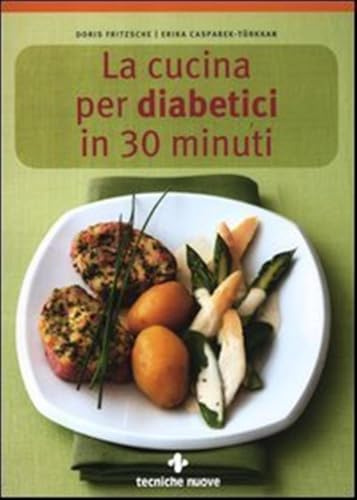 La cucina per diabetici in 30 minuti
