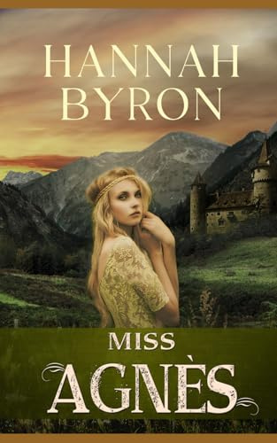 Miss Agnès: A Tender Coming-of-Age Novella Set In 1908 (The Resistance Girl Series)