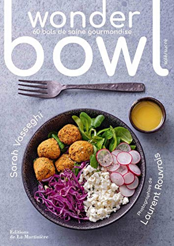 Wonder bowl: 60 bols de saine gourmandise