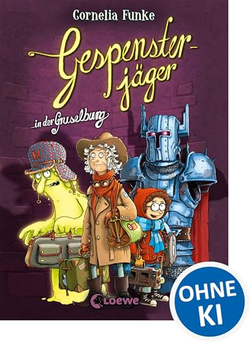 Gespensterjäger in der Gruselburg (Band 3): Der Kinderbuch-Klassiker von Bestseller-Autorin Cornelia Funke – Wir feiern 30 Jahre Gespensterjäger! - Vierfarbig illustrierte Ausgabe