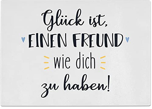 JUNIWORDS Glasschneidebrett Frühstücksbrett, Glück ist, einen Freund wie dich zu haben