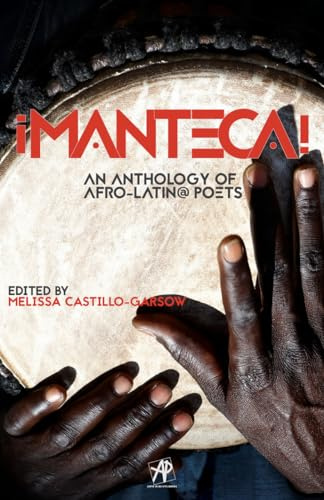 Manteca! an Anthology of Afro-Latin@ Poets