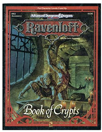Book of Crypts (Rr2, Advanced Dungeons and Dragons : Ravenloft Accessory, No. 9336)