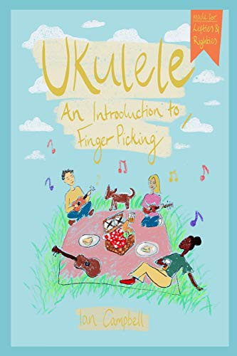 UKULELE - An Introduction to Fingerpicking: For Left and Right Handed Players