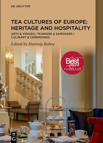Tea Culture (Bohne): Heritage and Hospitality; Arts & Venues, Teaware & Samovars, Culinary & Ceremonies