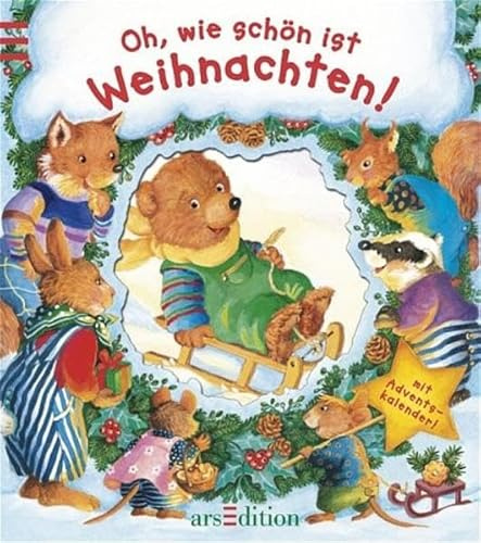 Oh, wie schön ist Weihnachten!: Mit Adventskalender
