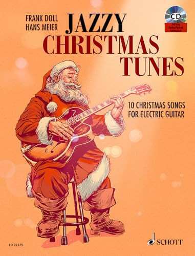 Jazzy Christmas Tunes: 10 Christmas Songs For Electric Guitar. E-Gitarre.