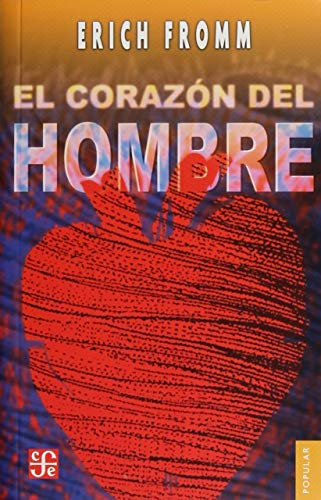 El corazón del hombre / The Heart of Man: Su Potencia Para El Bien Y Para El Mal / Its Power for Good and Evil
