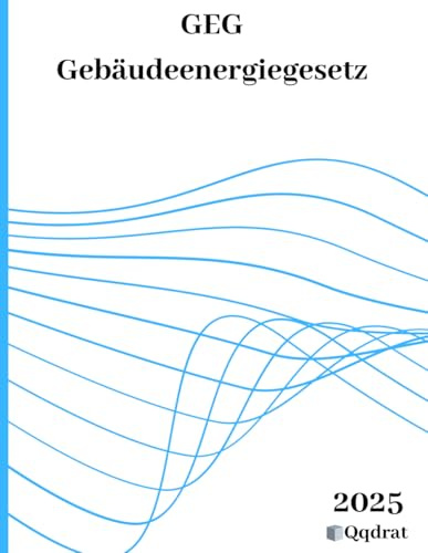 GEG, Gebäudeenergiegesetz Neueste Auflage der Gesetzestexte |
