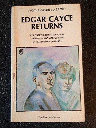 Edgar Cayce Returns (From Heaven to Earth Series)