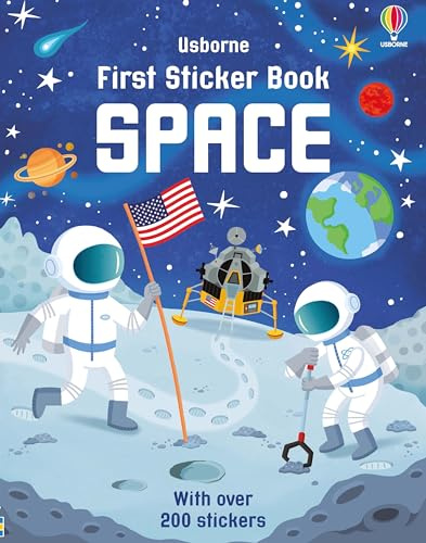 First Sticker Book Space: A Cosmic Activity Book for the Exploration of Planets, Rockets, and Astronauts
