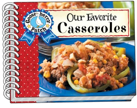 Our Favorite Casserole Recipes (Our Favorite Recipes Collection)