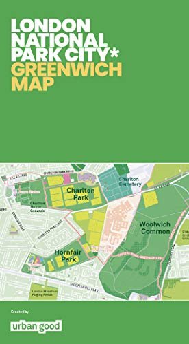 London National Park City - Greenwich Map: Maps for urban explorers (London National Park City Map)