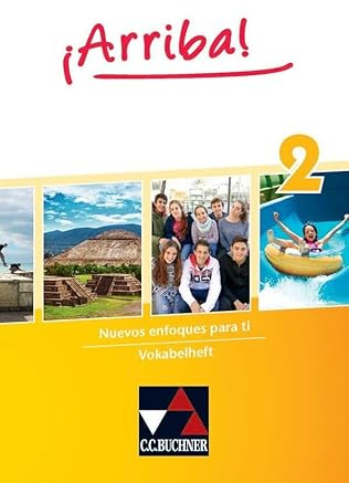 ¡Arriba! / ¡Arriba! Vokabelheft 2: Nuevos enfoques para ti. Lehrwerk für Spanisch als 2. Fremdsprache (¡Arriba!: Nuevos enfoques para ti. Lehrwerk für Spanisch als 2. Fremdsprache)