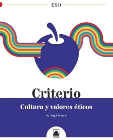 Criterio. Cultura y valores éticos ESO (CUADERNO DE VACACIONES)