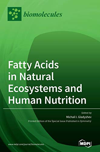 Fatty Acids in Natural Ecosystems and Human Nutrition