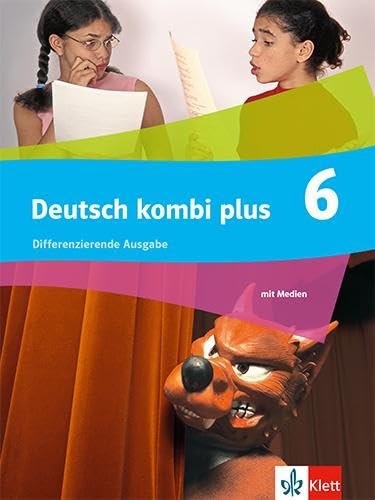 Deutsch kombi plus 6: Schulbuch Klasse 6 (Deutsch kombi plus. Differenzierende Ausgabe ab 2021)