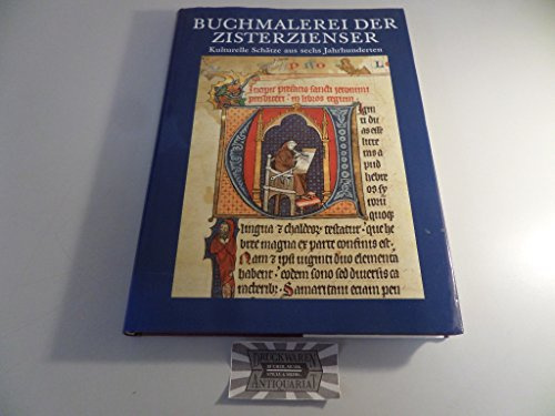 Buchmalerei der Zisterzienser. Kulturelle Schätze aus sechs Jahrhunderten
