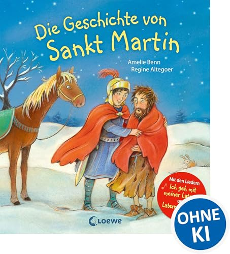 Die Geschichte von Sankt Martin: Pappbilderbuch zum Vorlesen und Mitsingen - Mit den Liedern Ich geh mit meiner Laterne und Laterne, Laterne