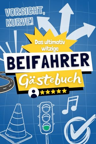 Vorsicht, Kurve! - Das ultimativ witzige Beifahrer Gästebuch: Vom Einparken bis zur Musikauswahl - bewerte deine Mitfahrt im Auto! Das lustige ... z. B. Weihnachten, Geburtstag, Führerschein