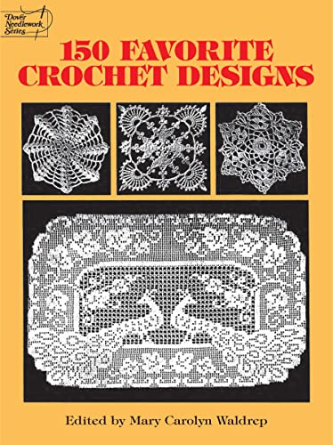 150 Favorite Crochet Designs (Dover Needlework Series)