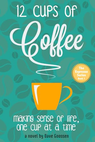 12 Cups of Coffee: Volume 1 (The Espresso Series)