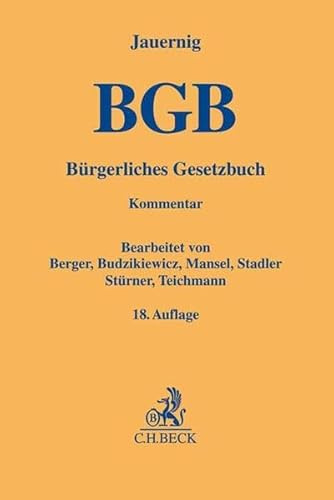 Bürgerliches Gesetzbuch: mit Rom-I-, Rom-II-VO, Rom-III-VO, EuUnthVO/HUntProt und EuErbVO (Gelbe Erläuterungsbücher)